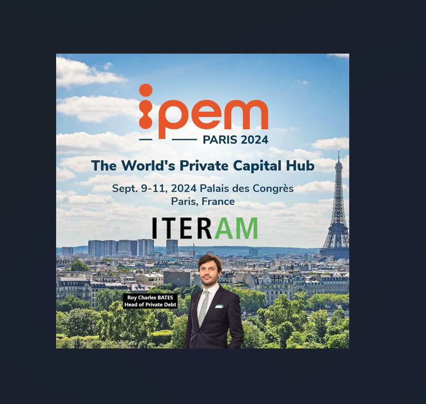 ITERAM Capital at IPEM Paris 2024